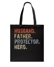 Husband-Father-Protector-Hero Tote Bag tile