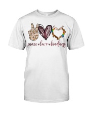 Peace Love Kindness Classic T-Shirt front