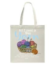 all i need is this yarn and that other yarn Tote Bag tile