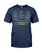 What actractly didn't you understand Classic T-Shirt tile
