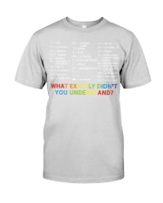 What actractly didn't you understand Premium Fit Mens Tee tile