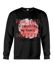 Getting Real Tired Crewneck Sweatshirt tile