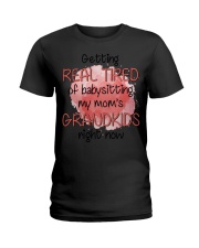 Getting Real Tired Ladies T-Shirt tile