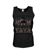 I Have Two Titles Mom And Yaya Unisex Tank tile