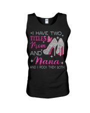 I Have Two Titles Mom And Nana Unisex Tank tile