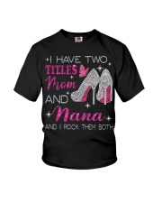 I Have Two Titles Mom And Nana Youth T-Shirt tile