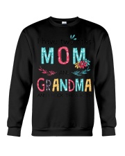 I Have Two Titles Mom And Grandma Crewneck Sweatshirt tile