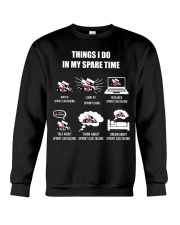 Things I Do In My Spare Time Crewneck Sweatshirt tile