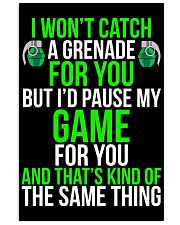 I'd pause my game Funny Gamer Poster 16x24 Poster front