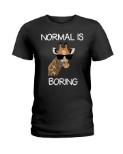 Normal Is Boring Giraffe Funny Cool Gift T-shirt Ladies T-Shirt thumbnail
