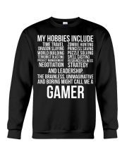 My hobbies Video Game Gamer T-shirt Crewneck Sweatshirt thumbnail