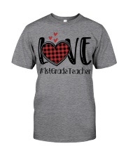 1st Grade Teacher Classic T-Shirt front