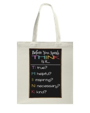 Before you speak think is it Tote Bag tile