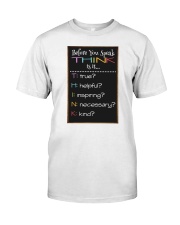 Before you speak think is it Classic T-Shirt tile