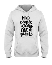 Kind people are my kind of people Hooded Sweatshirt tile
