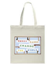 Small Hands Change The World 2 Tote Bag tile