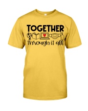 Together Through It All Classic T-Shirt front