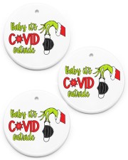 Its COVID outside - Teacher Christmas - Ornament Circle ornament - 3 pieces (porcelain) front