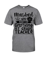 1st Grade Teacher Classic T-Shirt front