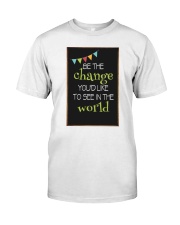 Be the change Classic T-Shirt tile