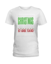1st Grade Teacher - Christmas Ladies T-Shirt tile