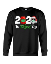 Christmas 2020 Is Elfed Up Crewneck Sweatshirt tile