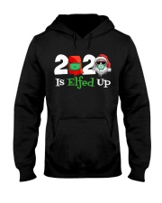 Christmas 2020 Is Elfed Up Hooded Sweatshirt tile