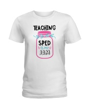 Teaching SPED Special Education Ladies T-Shirt tile