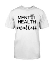Mental Health Matters Classic T-Shirt front