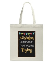 Mistakes are proof that youre trying Tote Bag tile