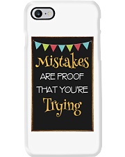 Mistakes are proof that youre trying Phone Case tile