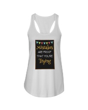 Mistakes are proof that youre trying Ladies Flowy Tank tile