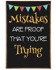 Mistakes are proof that youre trying 11x17 Poster front