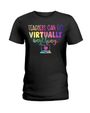 Teachers can do virtually anything Ladies T-Shirt tile