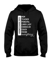 Mom Teacher Principal Lunch Lady Coach Everything Hooded Sweatshirt tile