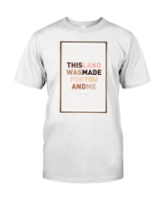 This land is made for you and me Classic T-Shirt tile