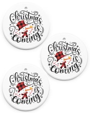 Christmas is coming - Ornament Circle ornament - 3 pieces (porcelain) front