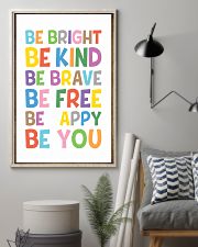 Be Bright - Be Kind - Be Brave 11x17 Poster lifestyle-poster-1