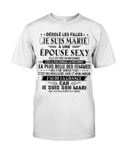 Désolé les filles Je suis marié à une épouse sexy Classic T-Shirt front