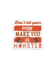 dont let your pain make you a monster Sticker tile