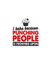 I bake because punching people is frowned upon Sticker tile