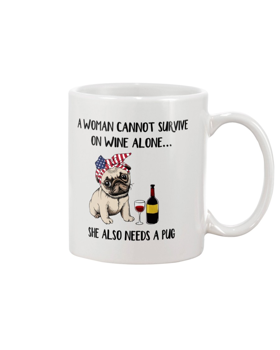She Also Needs A Pug Mug