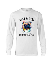 Just A Girl Who Loves Pug Long Sleeve Tee thumbnail