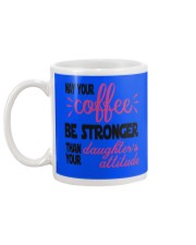 Your Coffee Be Stronger Mug back