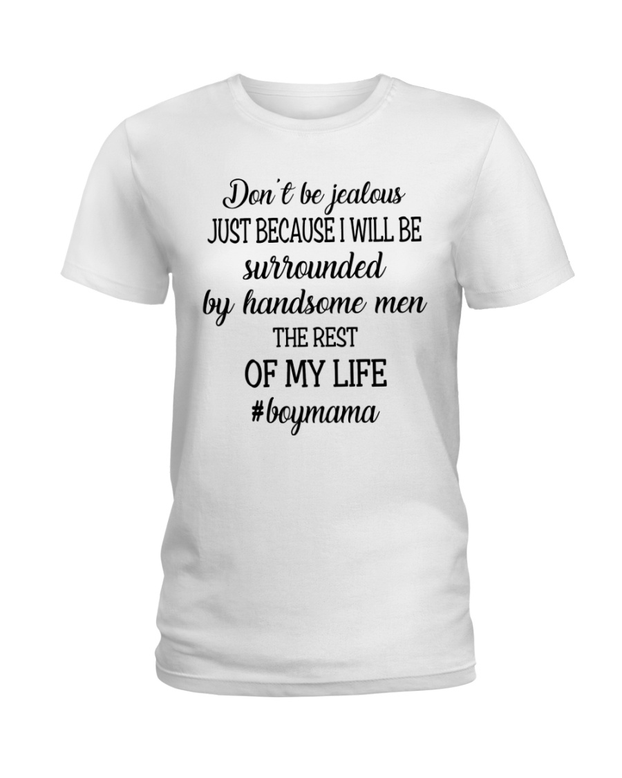 Don't Be Jealous Ladies T-Shirt