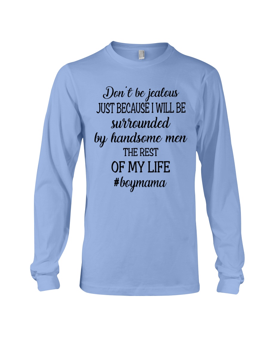 Don't Be Jealous Long Sleeve Tee