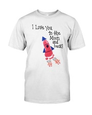 I Love You To The Moon And Back Classic T-Shirt front