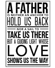 A Father Is Neither An Anchor To Hold Us Back 16x24 Poster front