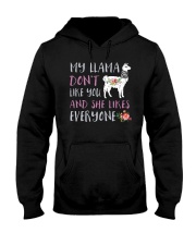 My Llama Don't Like You And She Likes Everyone Hooded Sweatshirt thumbnail