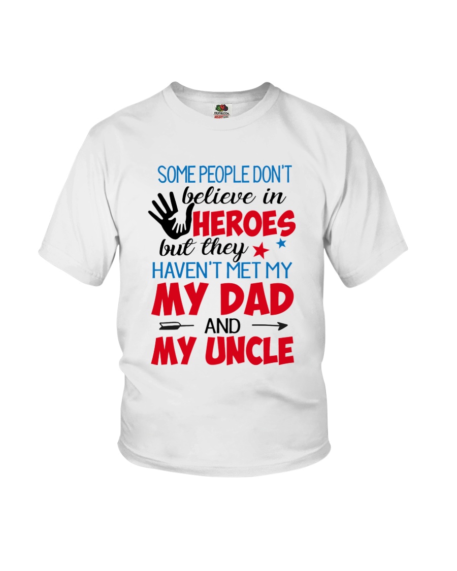 Some People Don't Believe In Heroes Youth T-Shirt